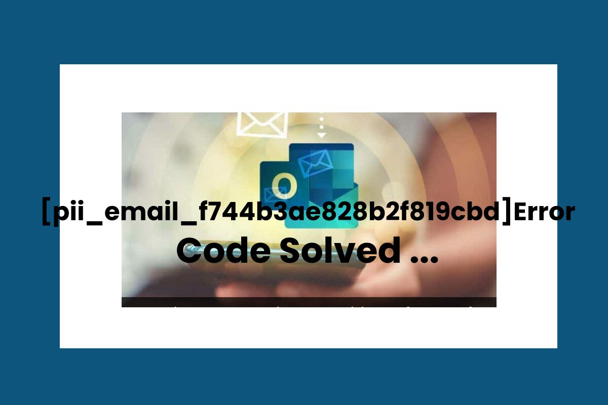 [pii_email_f744b3ae828b2f819cbd]Error Code Solved ...