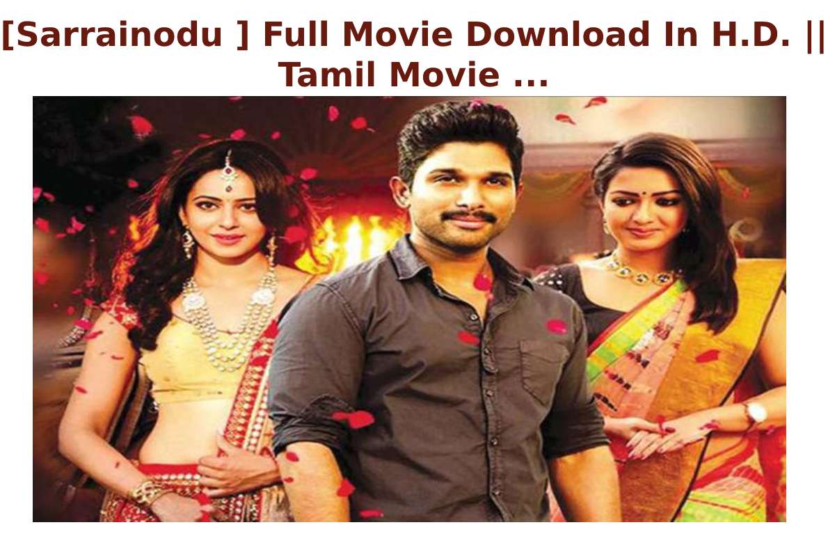 [Sarrainodu ] Full Movie Download In H.D. || Tamil Movie ...