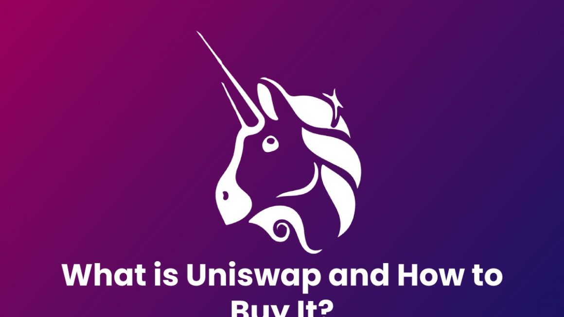 What is Uniswap and How to Buy It?