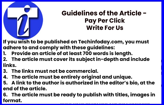 Guidelines of the Article - Pay Per Click Write For Us