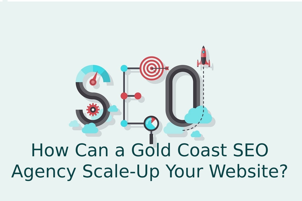 How Can a Gold Coast SEO Agency Scale-Up Your Website?