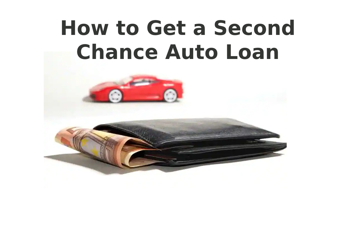 How to Get a Second Chance Auto Loan