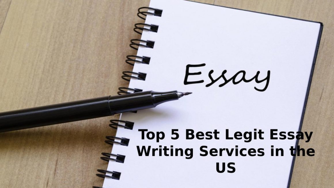 Top 5 Best Legit Essay Writing Services in the US