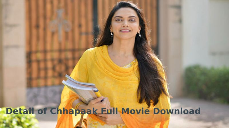 Detail of Chhapaak Full Movie Download
