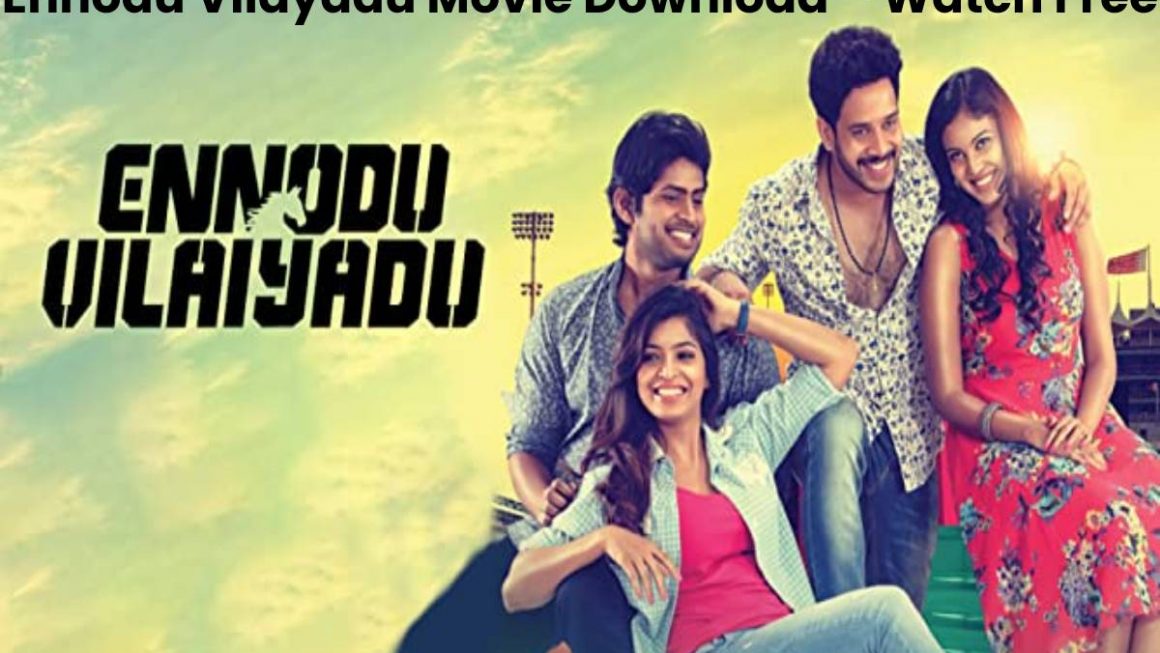 Ennodu Vilayadu Movie Download – Watch Free