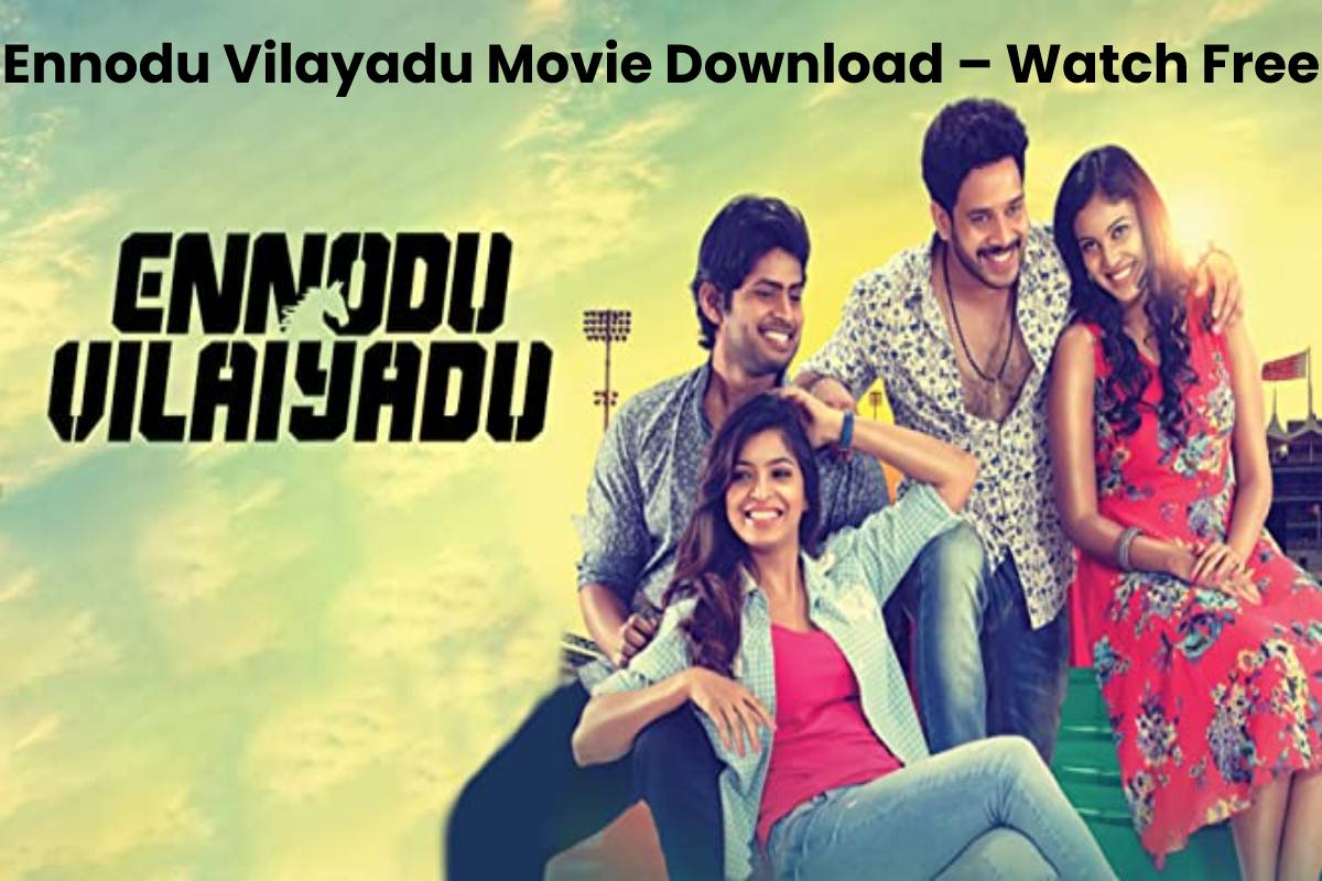 Ennodu Vilayadu Movie Download – Watch Free