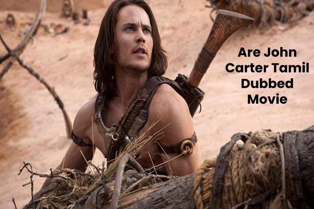 Are John Carter Tamil Dubbed Movie Download