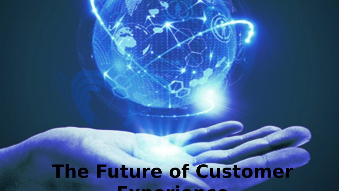 The Future of Customer Experience