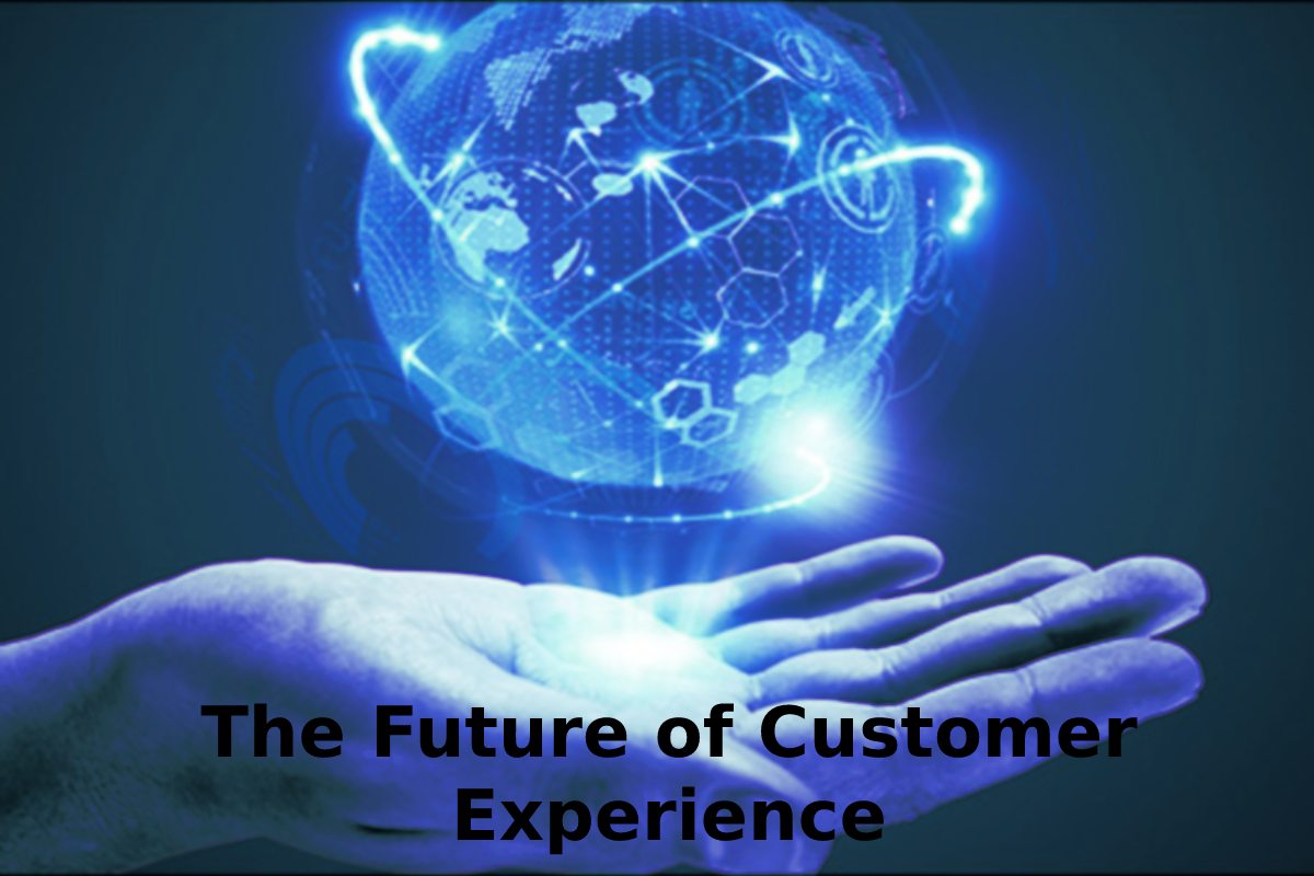 The Future of Customer Experience