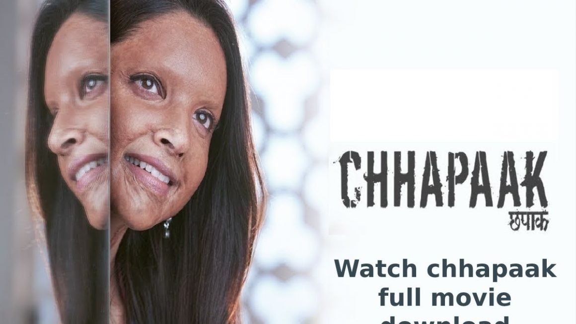 Watch chhapaak full movie download