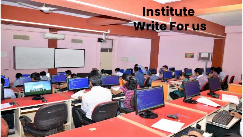 Institute Write For us