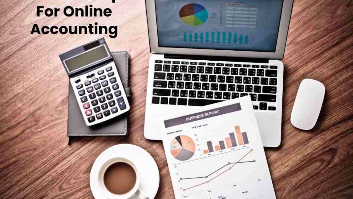 The Best 5 Tips For Online Accounting