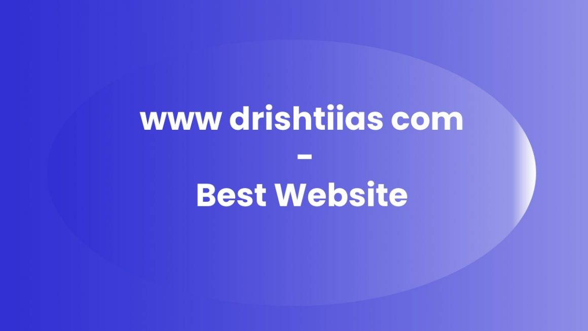 www drishtiias com – Best Website