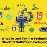 What To Look For in a Technology Stack for Software Development
