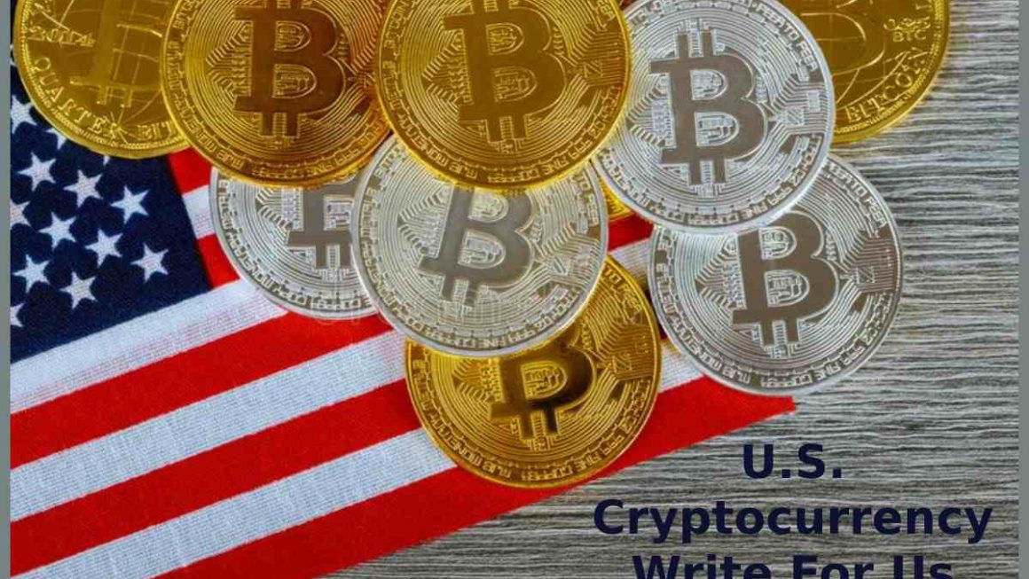 U.S. Cryptocurrency Write For Us