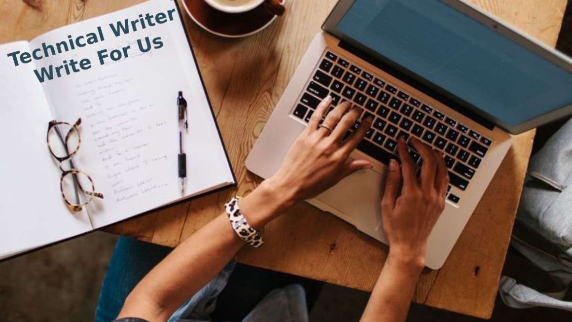 Technical Writer Write For Us