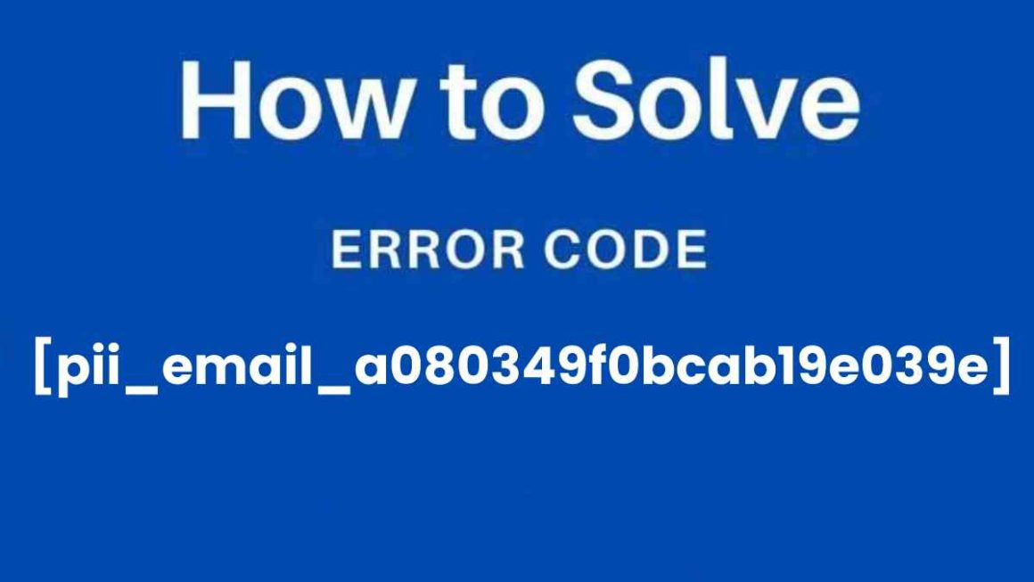 [pii_email_a080349f0bcab19e039e] Solve this Error