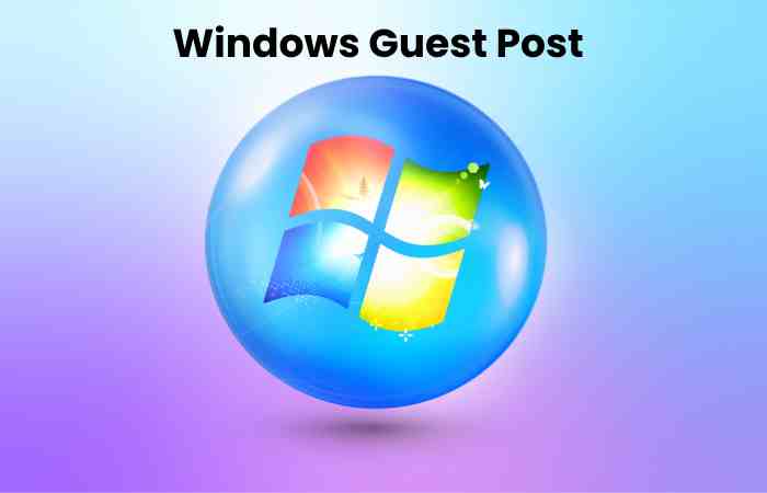 Windows Guest Post