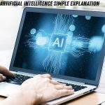 what is artificial intelligence simple explanation